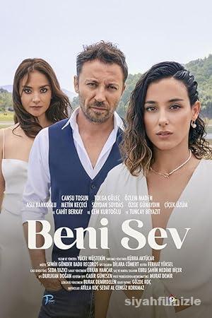 Beni Sev 2023 izle