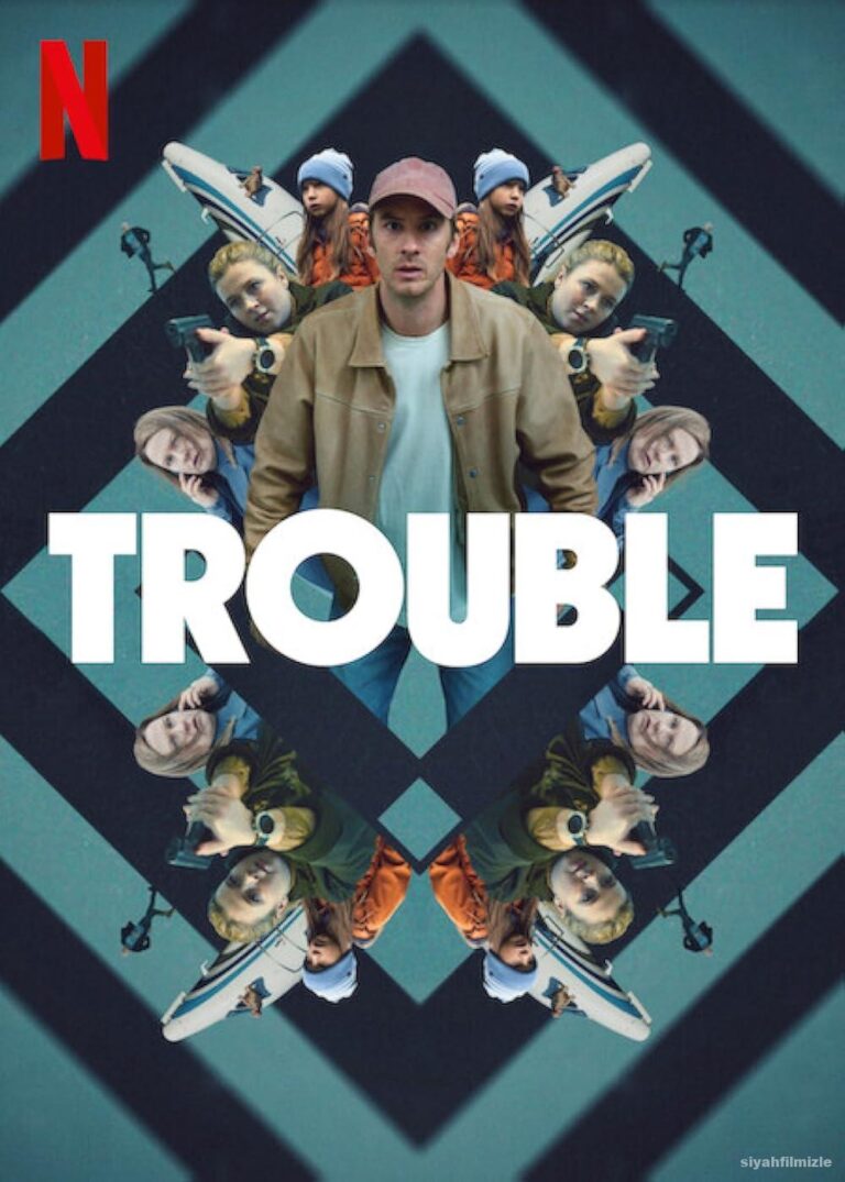 Belalı İş (Trouble) 2024 izle